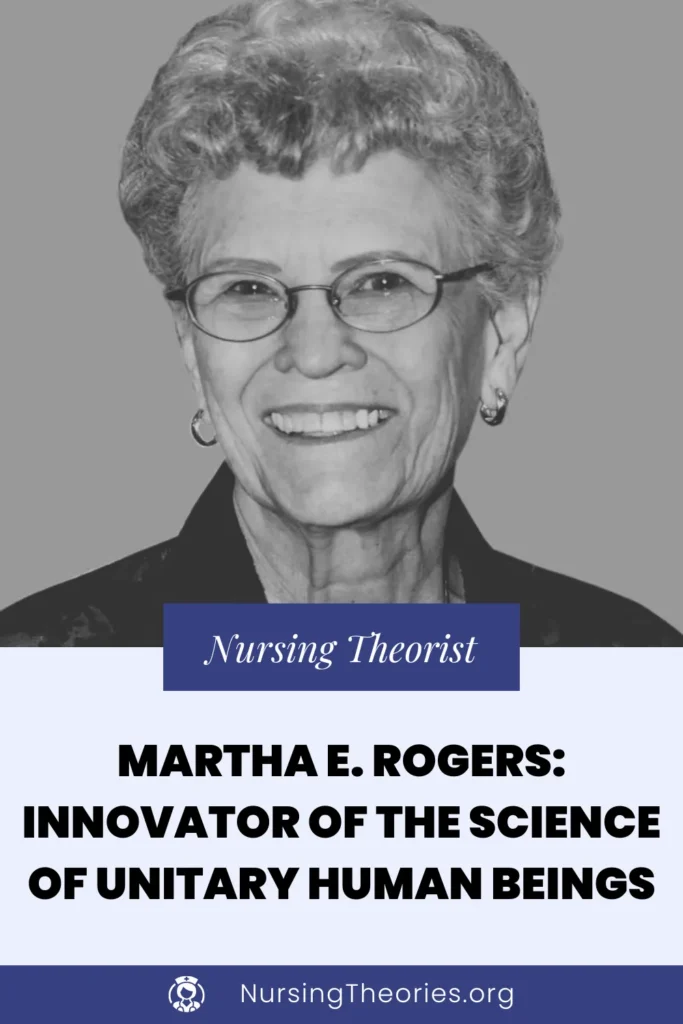 martha e rogers science of unitary human beings nurse theorist